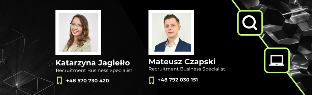 Next Technology Professionals - Contact with our consultants Katarzyna Jagiełło and Mateusz Czapski