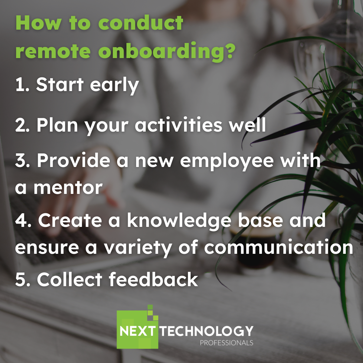 Top 5 Tips for Remote Onboarding - Next Technology Professionals