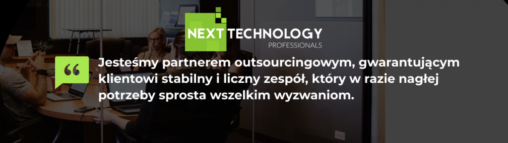 Outsourcing IT w Next Technology Professionals