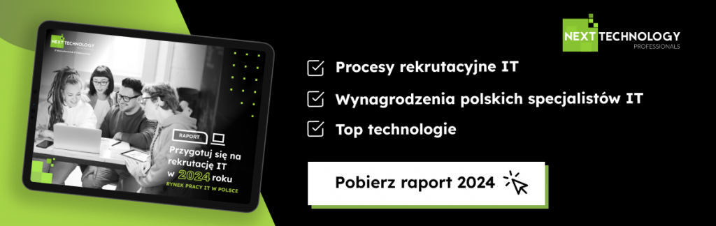 Raport 2024 - RYNEK PRACY IT W POLSCE pobierz Next Technology Professionals